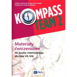 Kompass Team 2 Język Niemiecki Materiały Ćwiczeniowe Klasa 7-8 PWN 2017